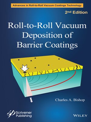 cover image of Roll-to-Roll Vacuum Deposition of Barrier Coatings